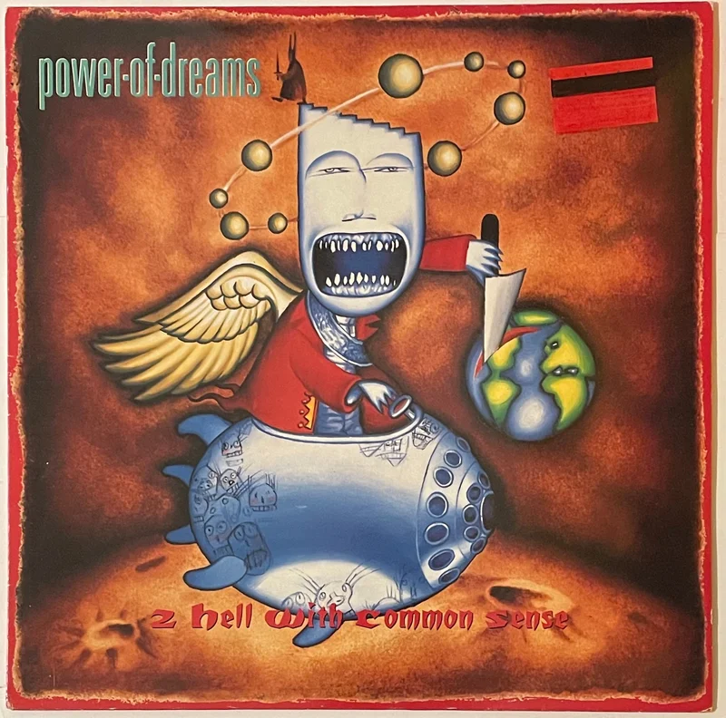 Power Of Dreams - 2 Hell With Common Sense Lp