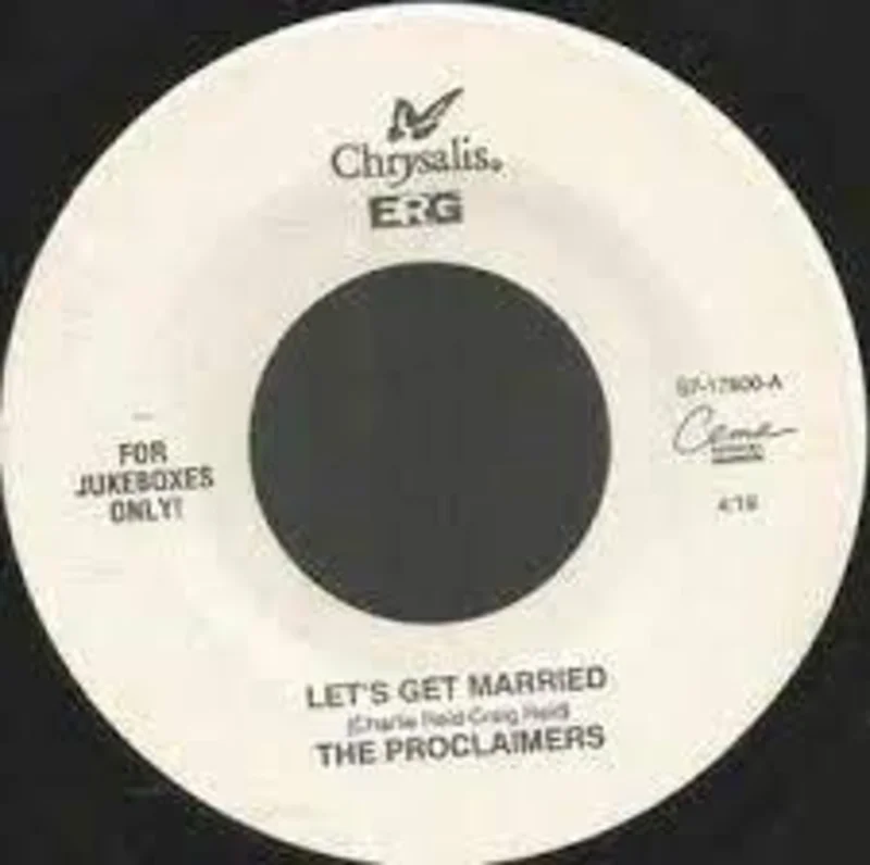 Proclaimers - Let's Get Married b/w Letter From America