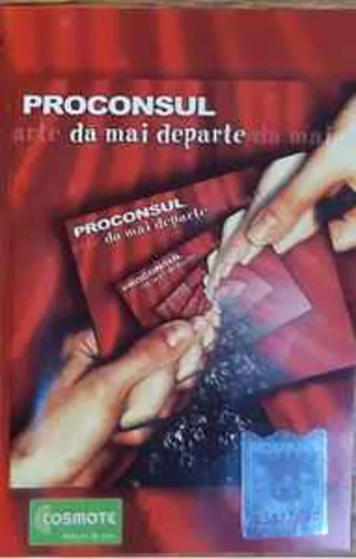 Proconsul  D Mai Departe  (2007)     cass