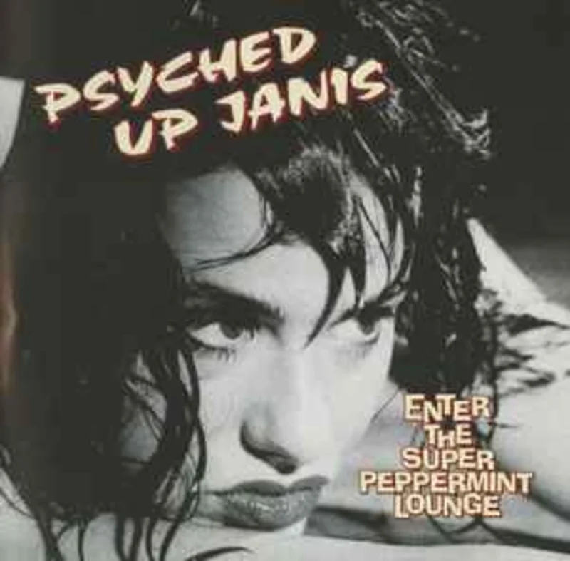 Psyched Up Janis  Enter The Super Peppermint Lounge  (1998)      CD