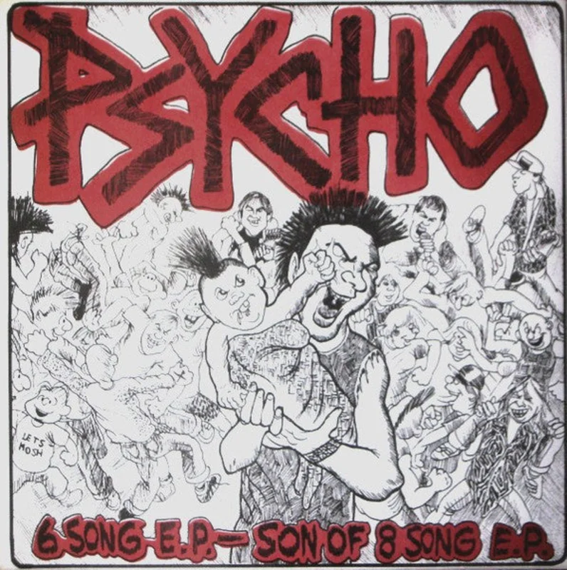 Psycho - 6 Song E.P. Son Of 8 Song E.P. NEW 7"