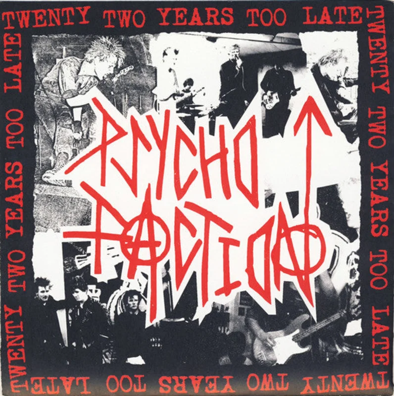 Psycho Faction - Twenty Two Years Too Late NEW 7"