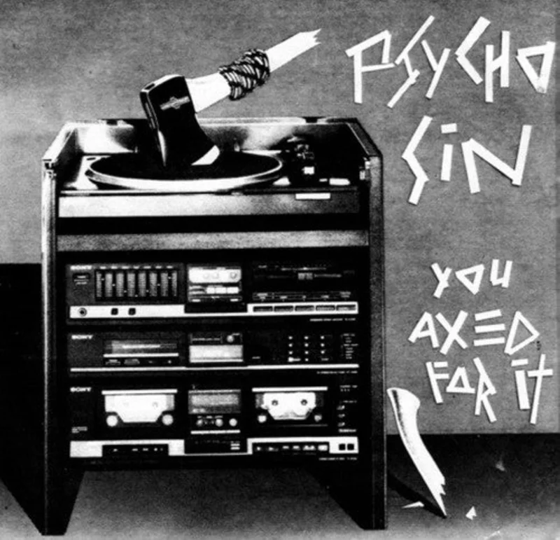 Psycho Sin - You Axed For It USED 7"
