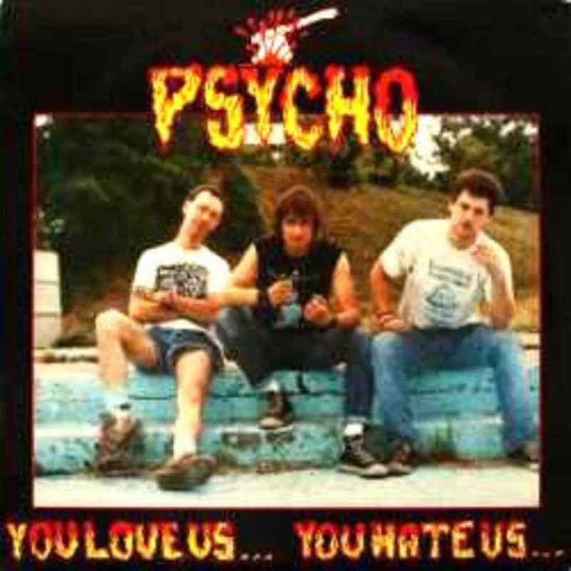 Psycho - You Love Us... You Hate Us... NEW LP