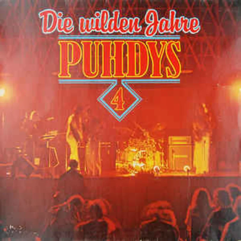 Puhdys  Puhdys 4 - Die Wilden Jahre  (1978)