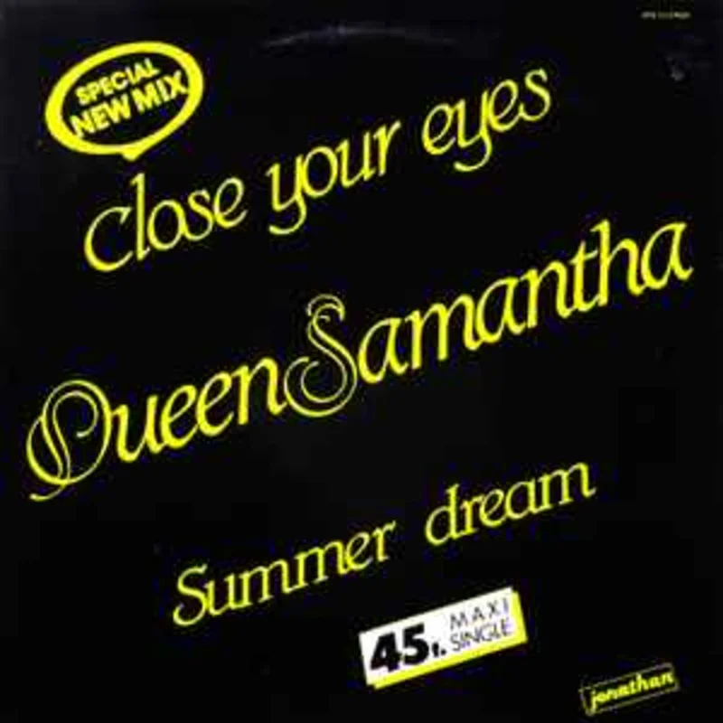 Queen Samantha  Close Your Eyes / Summer Dream  (1983)     12"