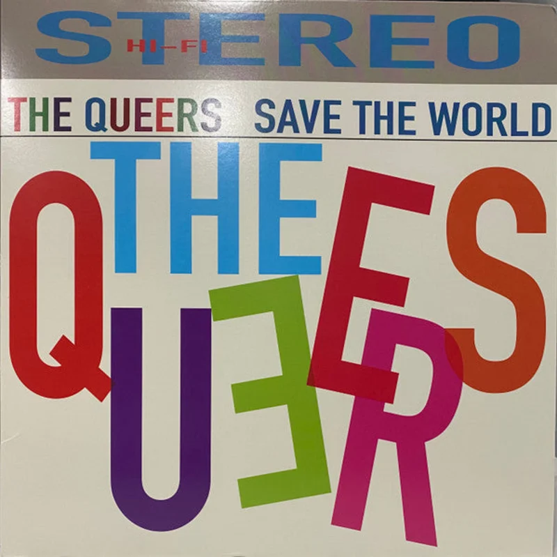 Queers - Save The World NEW LP