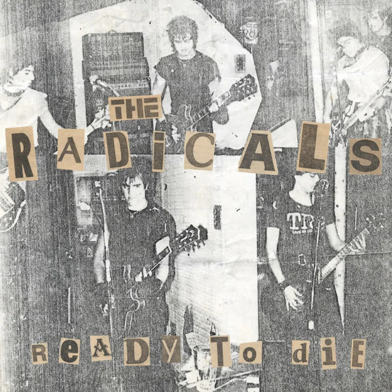 Radicals - Ready To Die NEW 7"