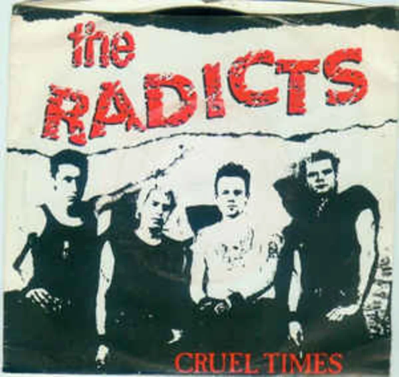 Radicts, The - Cruel Times USED 7"