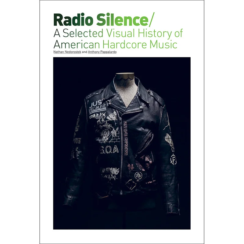 Radio Silence: A Selected Visual History Of American Hardcore Music NEW BOOK