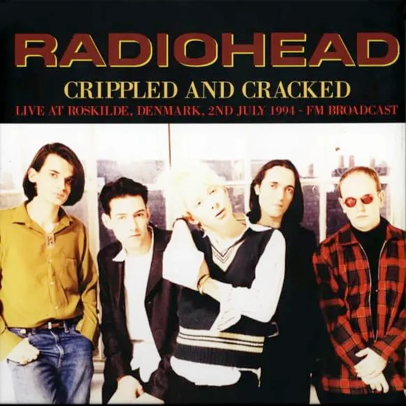 Radiohead - Crippled and Cracked: Live in Denmark 1994