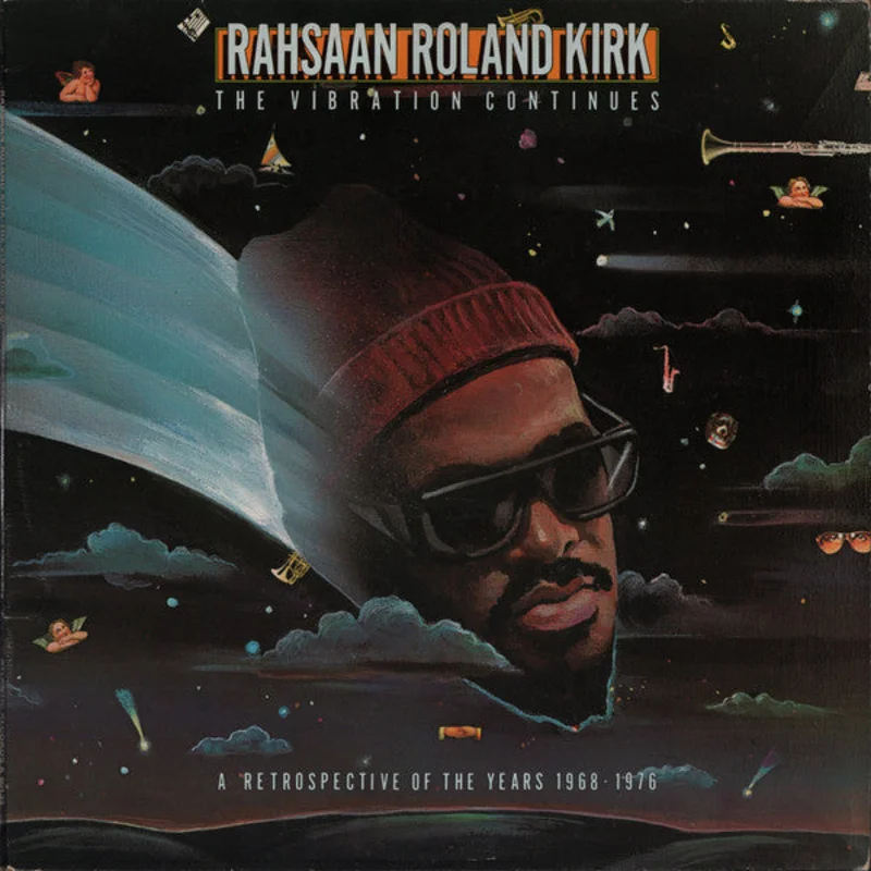 Rahsaan Roland Kirk - The Vibration Continues / A Retrospective 1968 - 1976