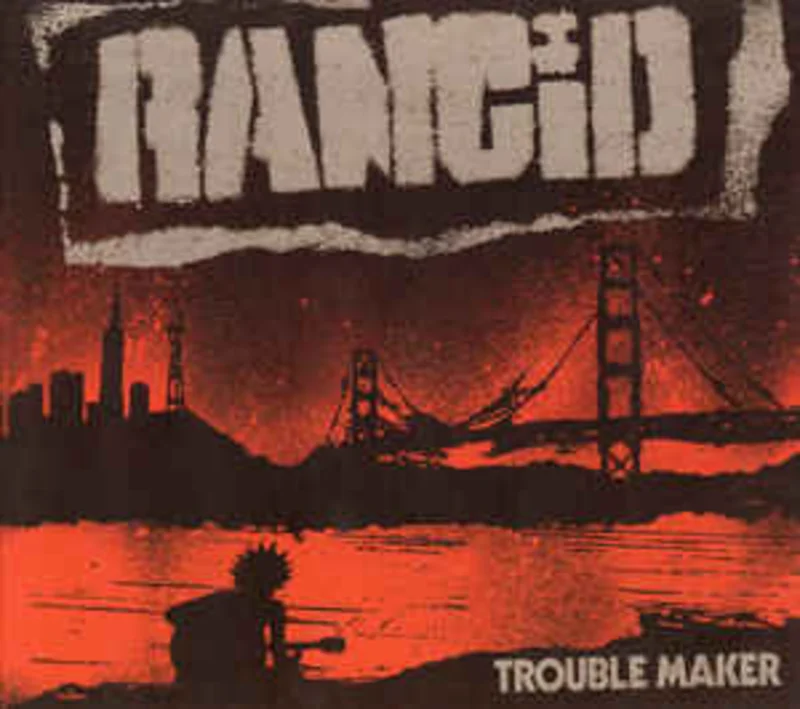 Rancid - Trouble Maker NEW LP