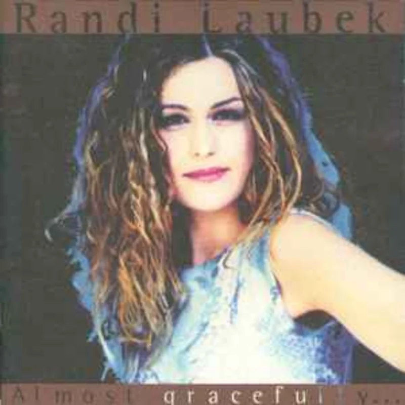 Randi Laubek  Almost Gracefully ...  (2000)     CD