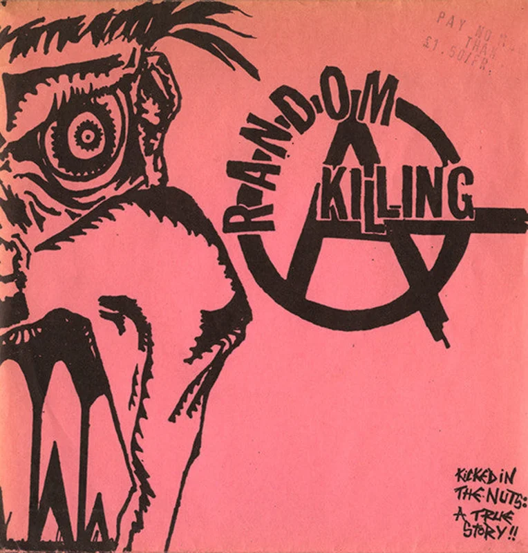 Random Killing - Kicked In The Nuts A True Story USED 7"