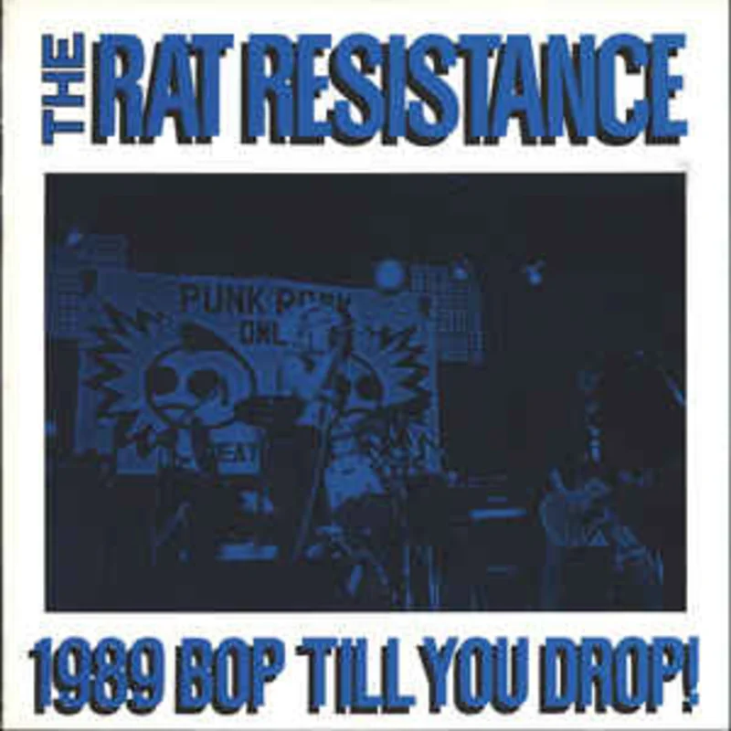 Rat Resistance - 1989 Bop Till You Drop USED 7"   (8")