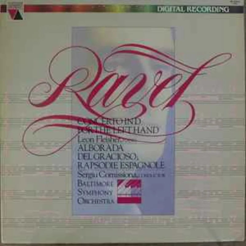 Ravel* - Leon Fleisher, Sergiu Comissiona, Baltimore Symphony Orchestra  Concerto In D For The Left Hand / Alborada Del Gracioso; Rapsodie Espagnole  (1982)