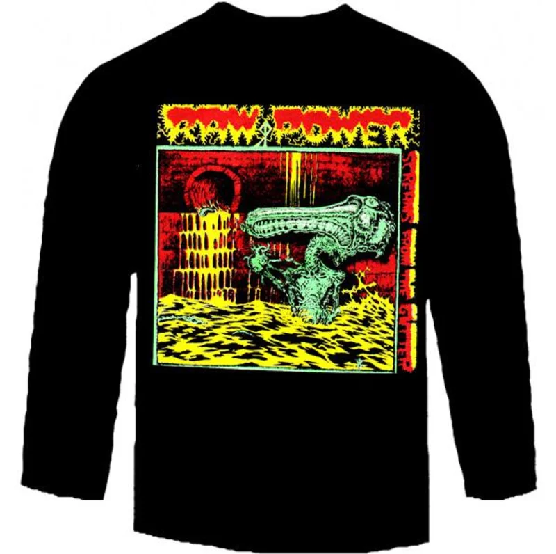 RAW POWER SCREAMS long sleeve