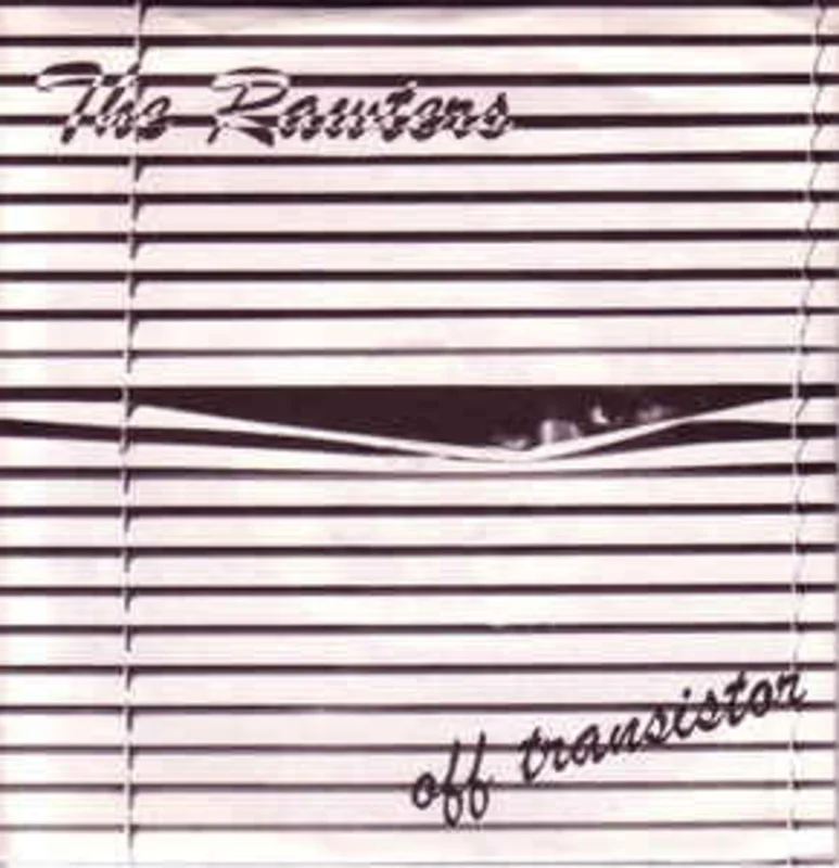 Rawters - Off Transistor USED 7"