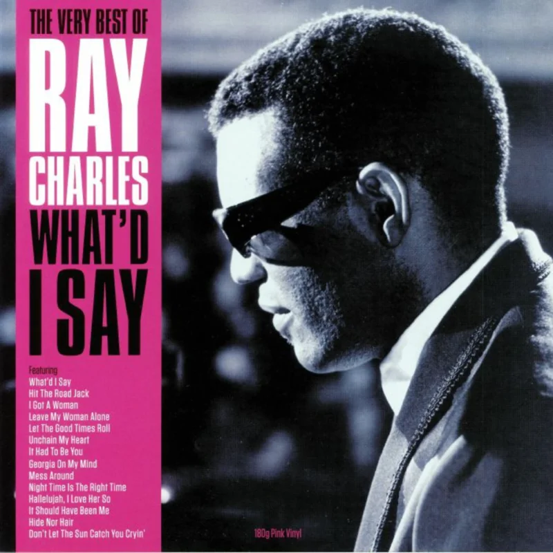 Ray Charles - The Very Best Of Ray Charles - What'd I Say (Arrives in 21 Days)