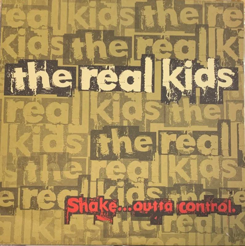Real Kids, The - Shake Outta Control NEW LP