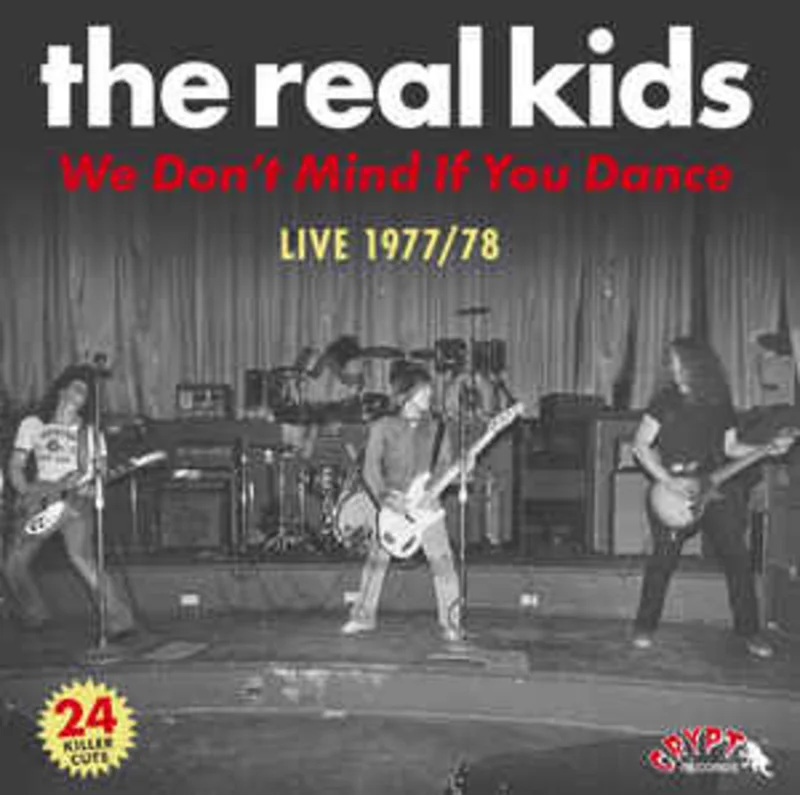 Real Kids - We Dont Mind If You Dance NEW 2xLP