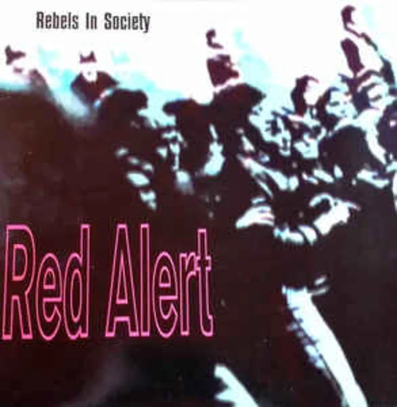Red Alert - Rebels In Society USED LP