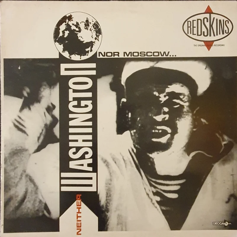 Redskins - Neither Washington Nor Moscow Lp