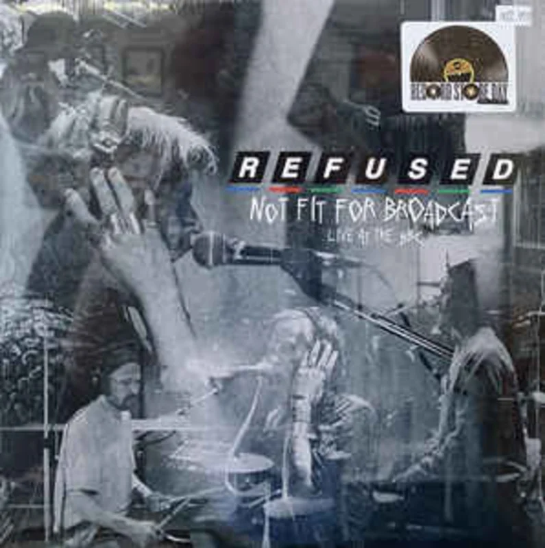 Refused - Not Fit For Broadcast (Live At The BBC) NEW LP