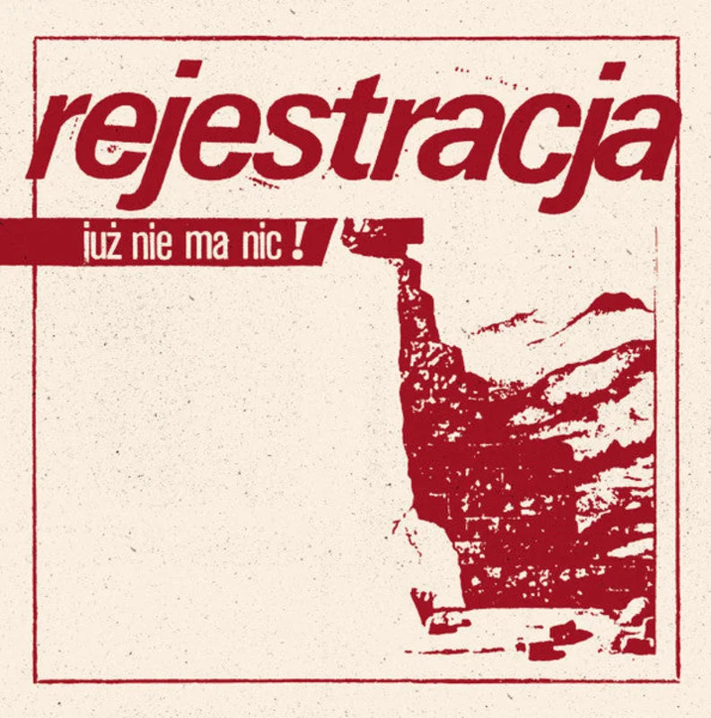 Rejestracja - Juz Nie Ma Nic NEW LP