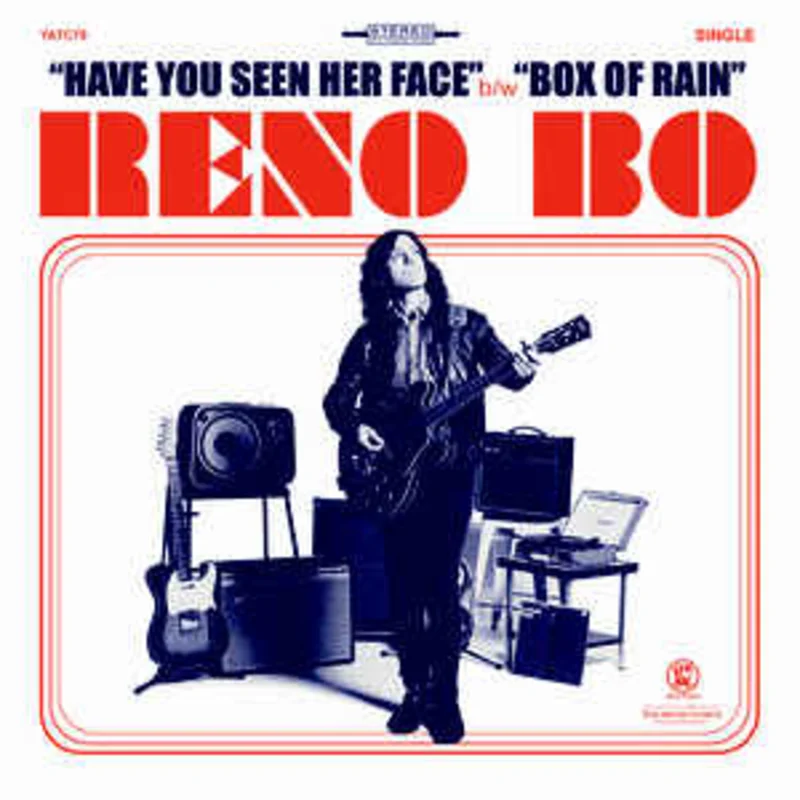 Reno Bo - Have You Seen Her Face NEW 7"