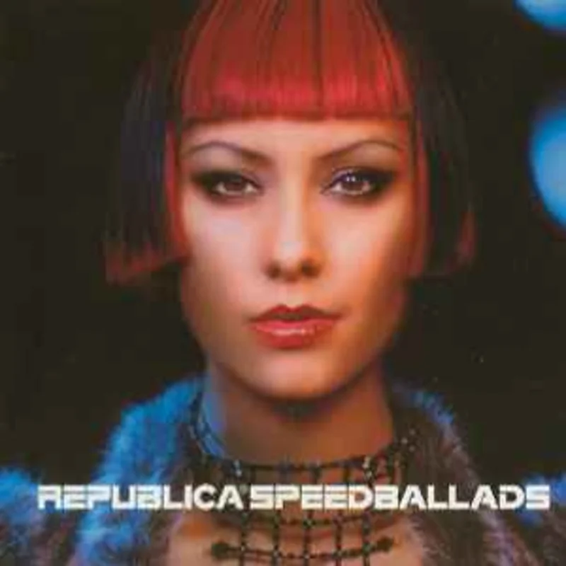 Republica  Speed Ballads  (1998)    CD