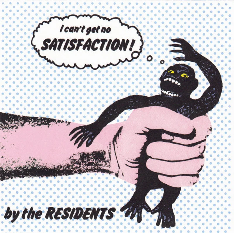 Residents, The - Satisfaction b/w Loser Weed NEW 7"