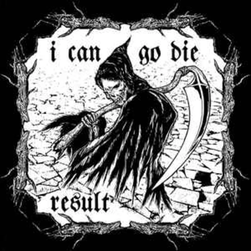 Result - I Can Go Die USED 7"