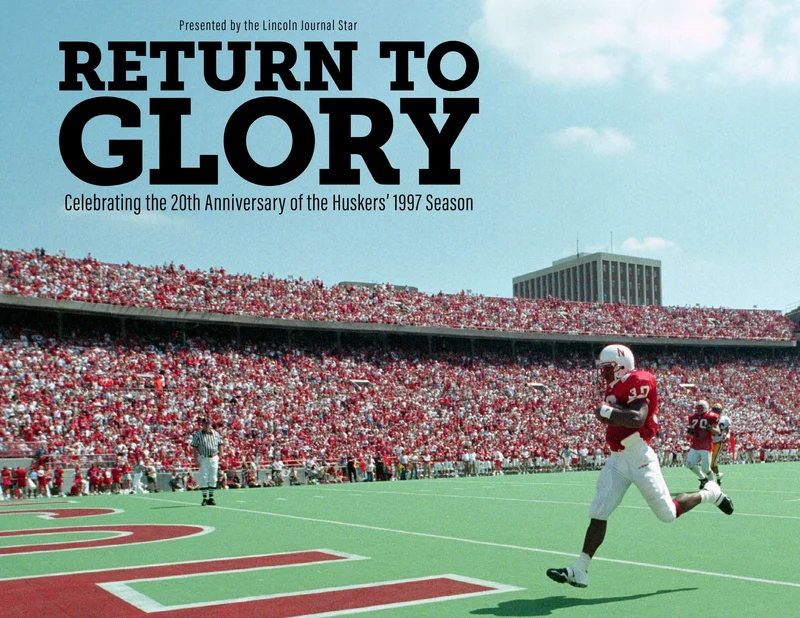 Return to Glory: Celebrating the 20th Anniversary of the Huskers 1997 Season