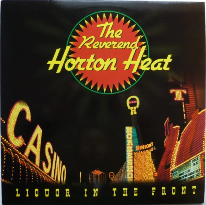 Reverend Horton Heat - Liquor In The Front USED PSYCHOBILLY / SKA LP
