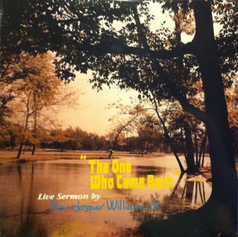 Reverend Jasper Williams, Jr. - The One Who Came Back