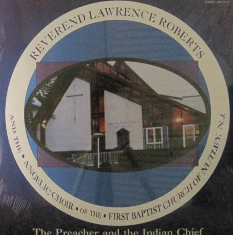 Reverend Lawrence Robers - Preacher and the Indian Chief