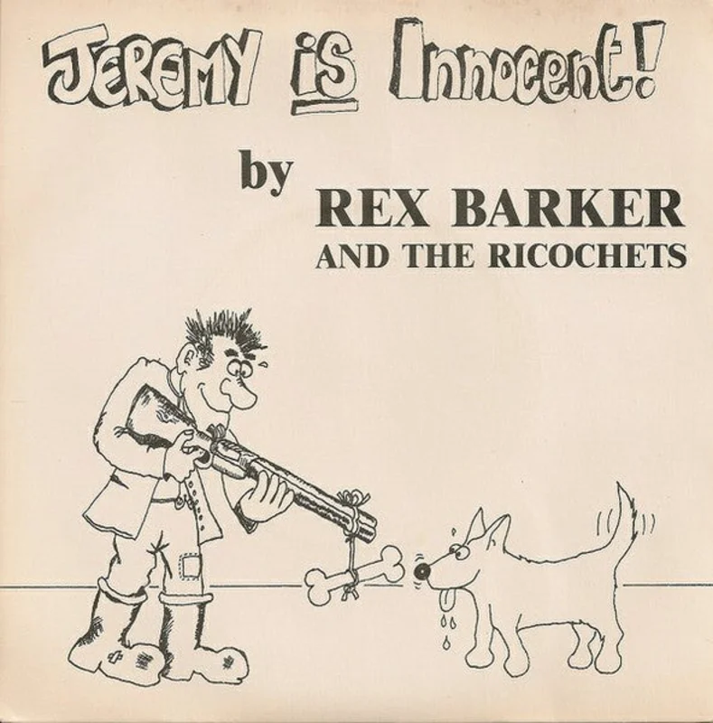 Rex Barker And The Ricochets / Teddy And The Terriffics - Jeremy Is Innocent! USED 7"