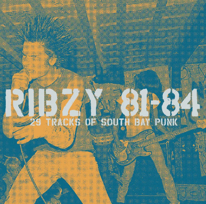 Ribzy - 81 to 84 (29 Tracks Of South Bay Punk) NEW LP (black vinyl)