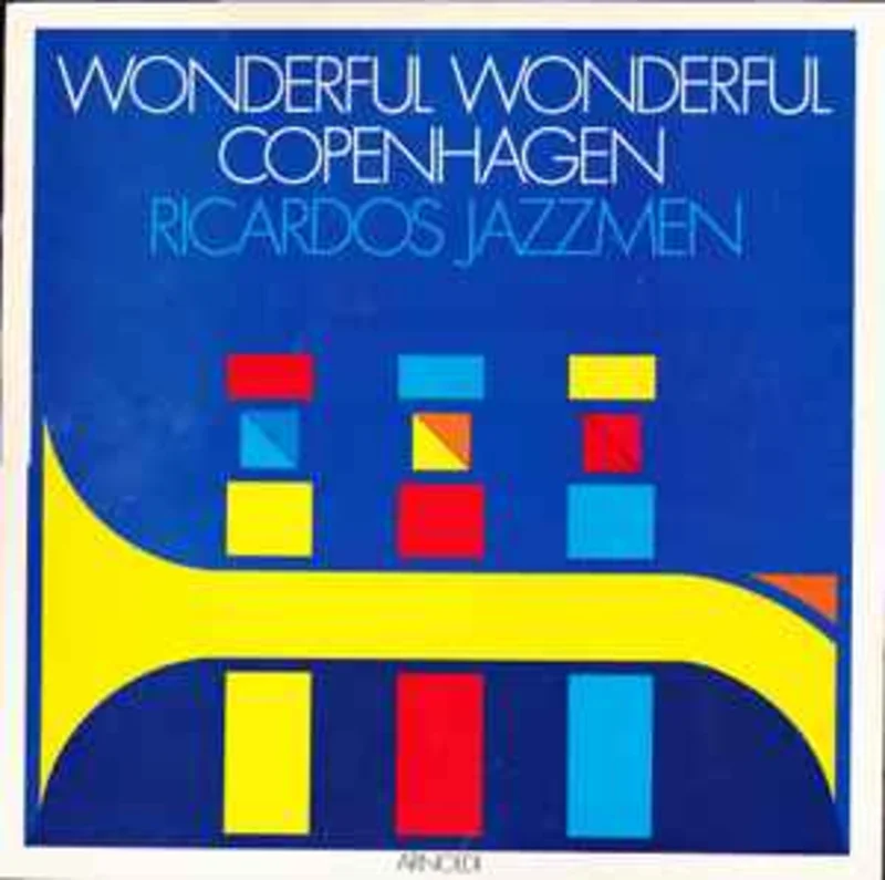 Ricardo's Jazzmen  Wonderful Wonderful Copenhagen