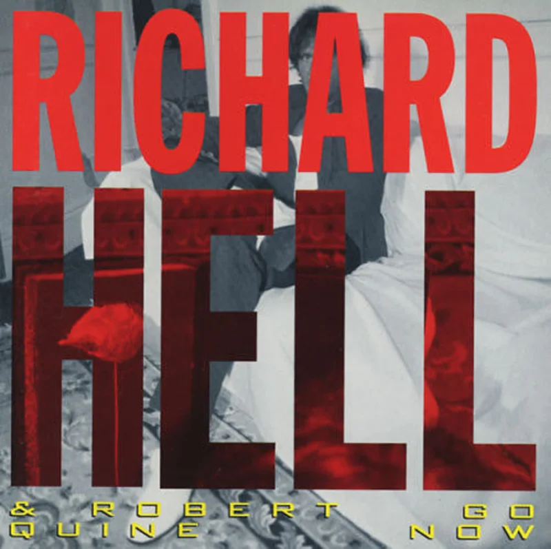 Richard Hell & Robert Quine - Go Now USED CD