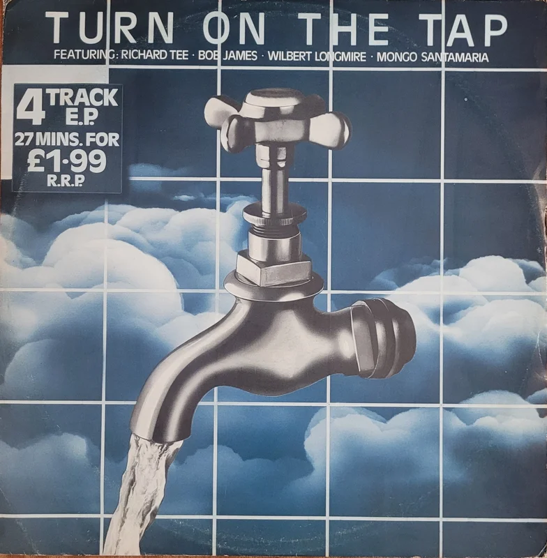 Richard Tee  Wilbert Longmire  Bob James  Mongo Santamaria  Turn On The Tap 12" Single