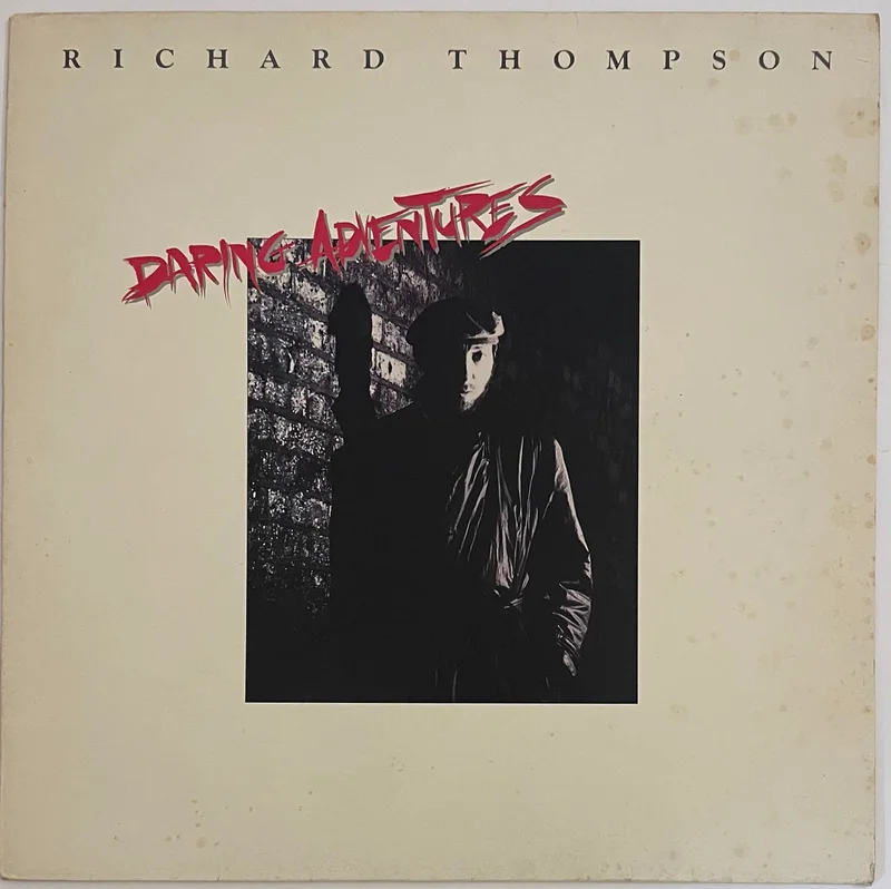Richard Thompson - Daring Adventures Lp