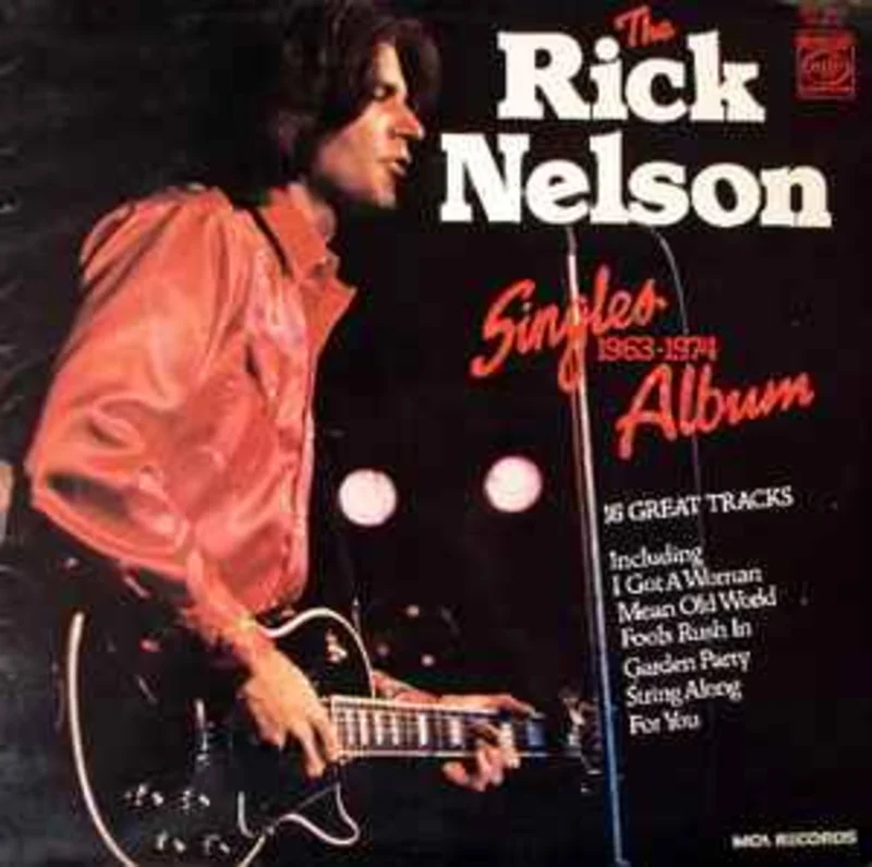 Rick Nelson*  The Rick Nelson Singles Album 1963-1974  (1977)