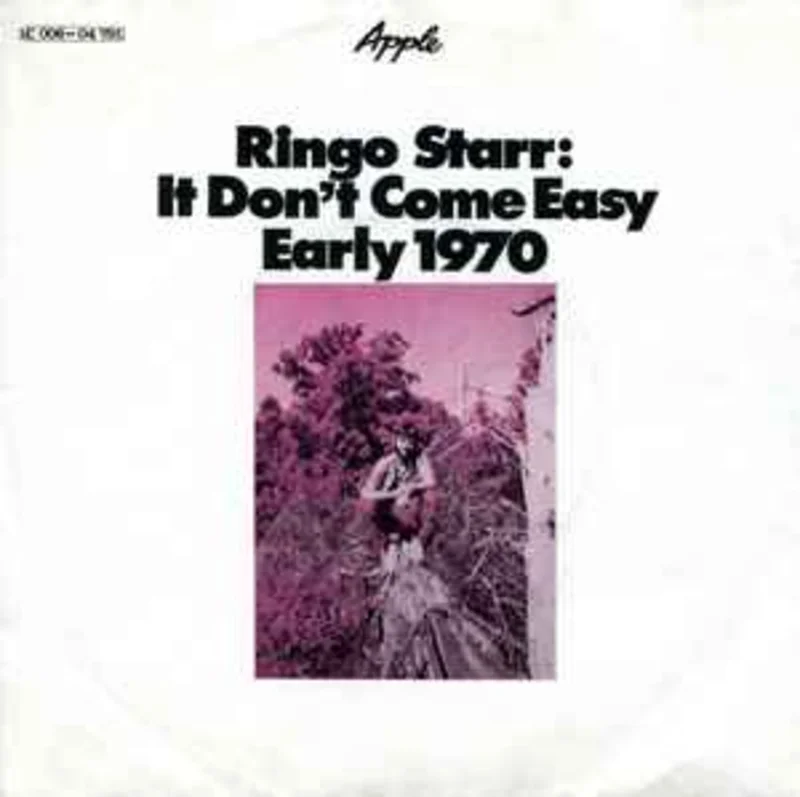 Ringo Starr  It Don't Come Easy / Early 1970  (1971)     7"