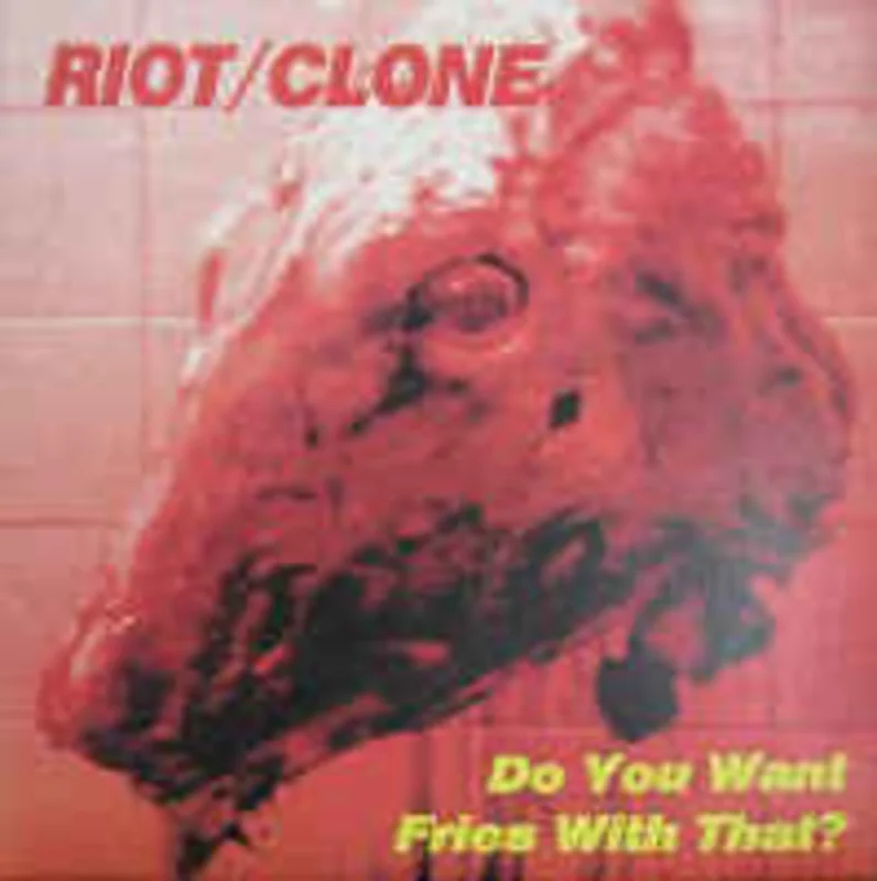 Riot Clone - Do You Want Fries With That USED LP