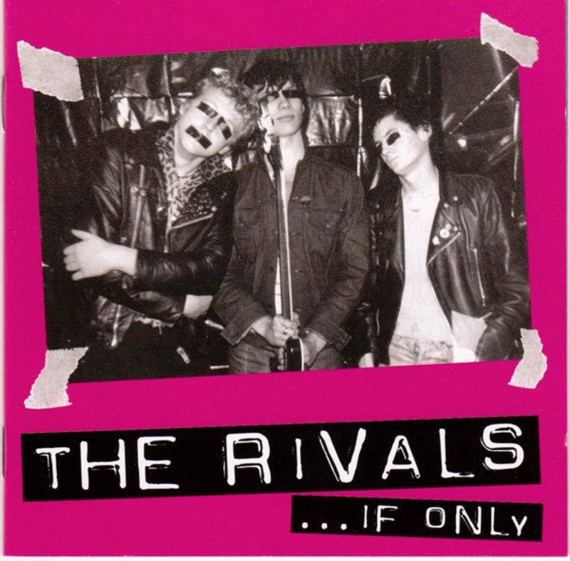 Rivals, The - If Only NEW CD