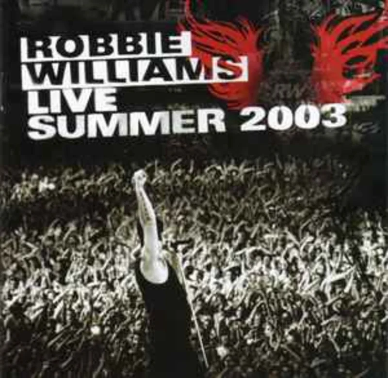 Robbie Williams  Live Summer 2003  (2003)     CD