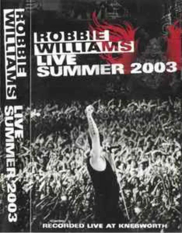Robbie Williams  Live Summer 2003  (2003)